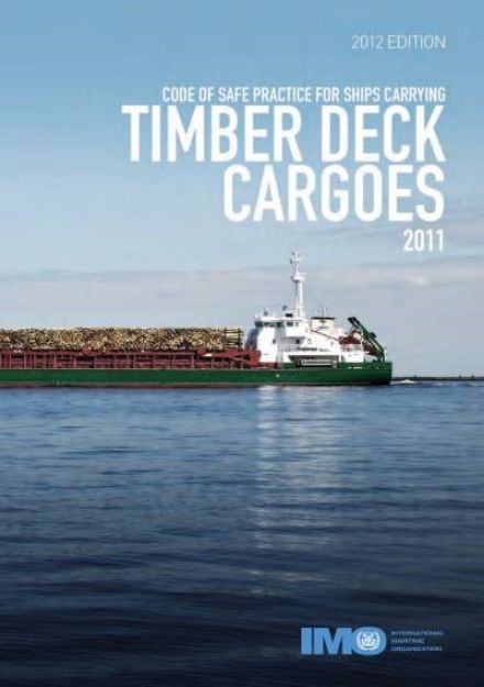 IMO-275 E - Timber Deck Cargoes Code, 2012 Edition